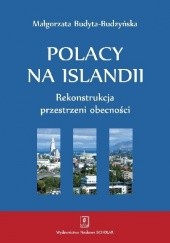 Okładka książki Polacy na Islandii. Rekonstrukcja przestrzeni obecności Małgorzata Budyta-Budzyńska