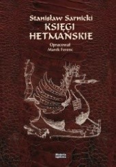 Okładka książki Księgi hetmańskie Stanisław Sarnicki