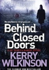 Okładka książki Behind Closed Doors Kerry Wilkinson