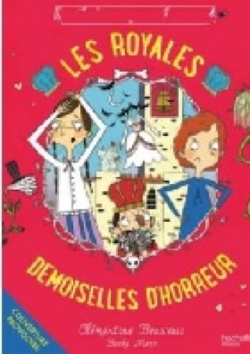 Okładka książki Les royales baby-sitters - Tome 2 : Les royales demoiselles d'horreur Clémentine Beauvais, Becka Moor