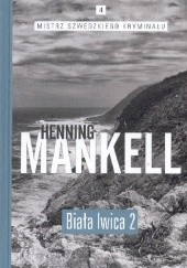 Okładka książki Biała lwica (tom 1 i 2) Henning Mankell