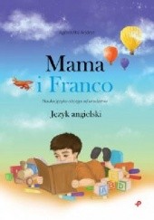 Mama i Franco. Nauka języka obcego od urodzenia. Język angielski