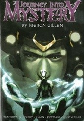 Journey Into Mystery by Kieron Gillen: The Complete Collection