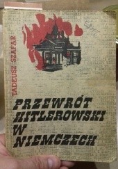 Okładka książki Przewrót hitlerowski w Niemczech Tadeusz Szafar