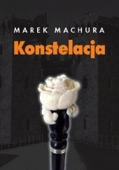 Okładka książki Konstelacja Marek Machura