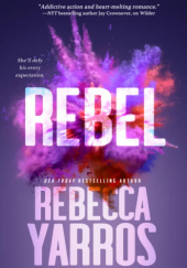 Okładka książki Rebel Rebecca Yarros