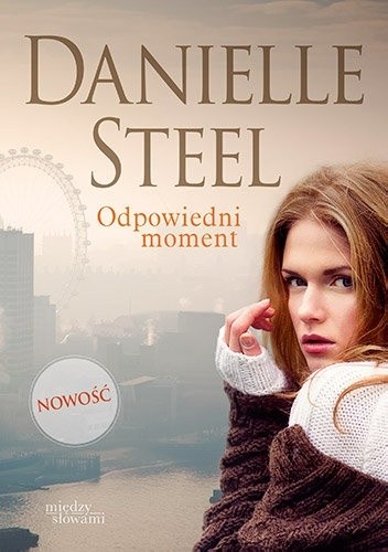 Okładka książki Odpowiedni moment Danielle Steel