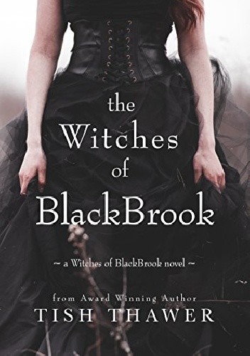 Okładki książek z cyklu The Witches of BlackBrook Trilogy