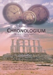 Okładka książki Chronologium. Opowieść o następstwach czasu Kristian Aboner