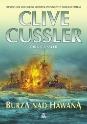 Okładka książki Burza nad Hawaną Clive Cussler, Dirk Cussler