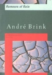 Okładka książki Rumours of Rain André Brink