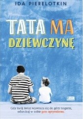 Okładka książki Tata ma dziewczynę Ida Pierelotkin