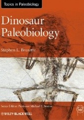 Okładka książki Dinosaur Paleobiology Stephen L. Brusatte