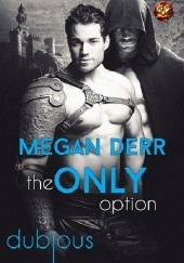 Okładka książki The Only Option Derr Megan