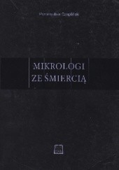 Okładka książki Mikrologi ze śmiercią Przemysław Czapliński