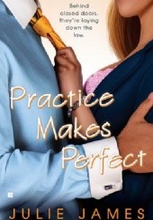 Okładka książki Practice Makes Perfect Julie James