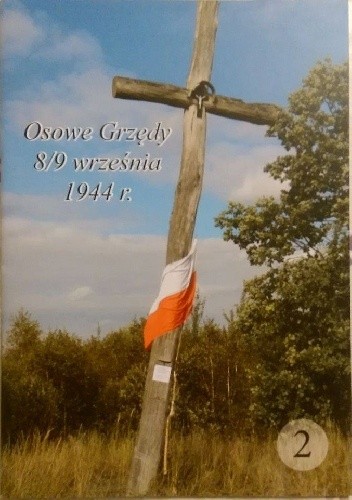 Okładki książek z cyklu Osowe Grzędy. 8/9 września 1944 r.