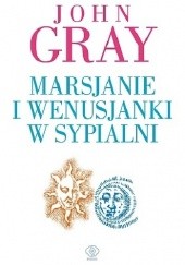 Okładka książki Marsjanie i Wenusjanki w sypialni John Gray