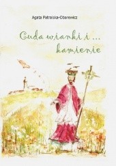 Okładka książki Cuda wianki i... kamienie Agata Patralska-Obarewicz