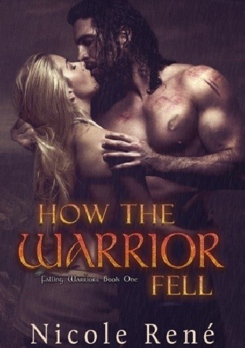 How The Warrior Fell