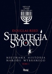 Okładka książki Strategia Syjonu. Nieznana historia narodu wybranego Douglas Reed