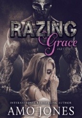 Okładka książki Razing Grace: Part 1 Amo Jones