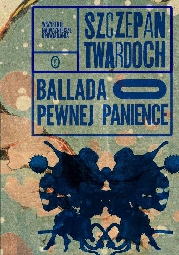 Okładka książki Ballada o pewnej panience Szczepan Twardoch