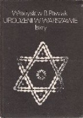 Okładka książki Urodzeni w Warszawie Władysław B. Pawlak