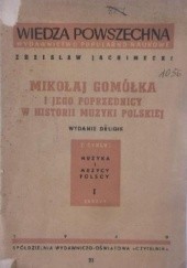 Okładka książki Mikołaj Gomółka i jego poprzednicy w historii muzyki polskiej Zdzisław Jachimecki