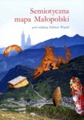 Okładka książki Semiotyczna mapa Małopolski