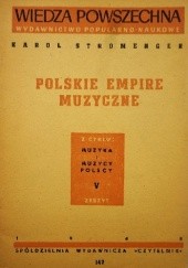 Okładka książki Polskie empire muzyczne Karol Stromenger