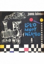 Okładka książki Lokomotywiątko Joanna Kulmowa