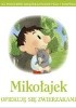 Okładka książki Mikołajek. Opiekuję się zwierzakami Emmanuelle Lepetit,&nbsp;praca zbiorowa