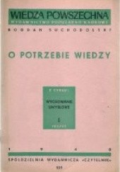 Okładka książki O potrzebie wiedzy Bogdan Suchodolski