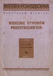 Okładka książki Widzenie utworów przestrzennych Władysław Witwicki