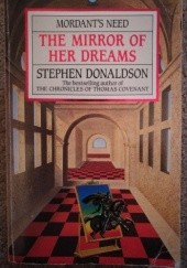 Okładka książki The Mirror of Her Dreams Stephen R. Donaldson