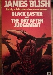 Okładka książki Black Easter/The Day After Judgement James Blish