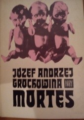 Okładka książki Mortes Józef Andrzej Grochowina