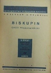 Okładka książki Biskupin: Gród prasłowiański Zdzisław Rajewski