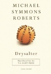 Okładka książki Drysalter Michael Symmons Roberts
