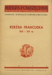 Okładka książki Rzeźba francuska XIX i XX w. Barbara Bieniulis-Strynkiewiczowa