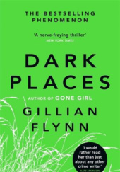 Okładka książki Dark Places Gillian Flynn