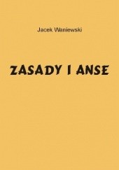Okładka książki Zasady i Anse Jacek Waniewski