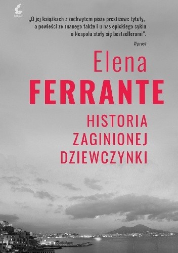 Okładka książki Historia zaginionej dziewczynki Elena Ferrante