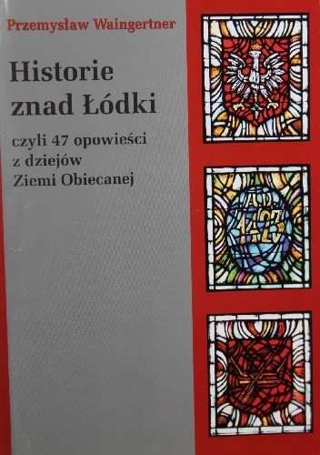 Okładka książki Historie znad Łódki Przemysław Waingertner
