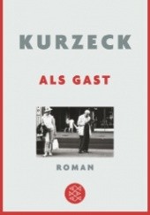 Okładka książki Als Gast Peter Kurzeck