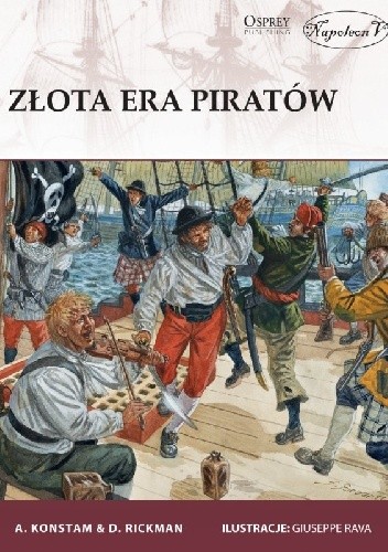 Okładka książki Złota era piratów Angus Konstam, David Rickman
