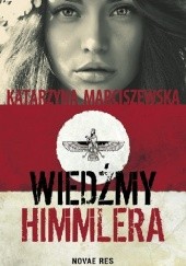 Okładka książki Wiedźmy Himmlera Katarzyna Marciszewska