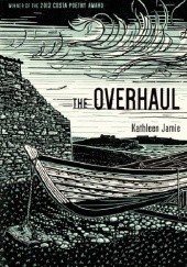 Okładka książki The Overhaul: Poems Kathleen Jamie
