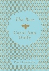 Okładka książki The Bees Carol Ann Duffy